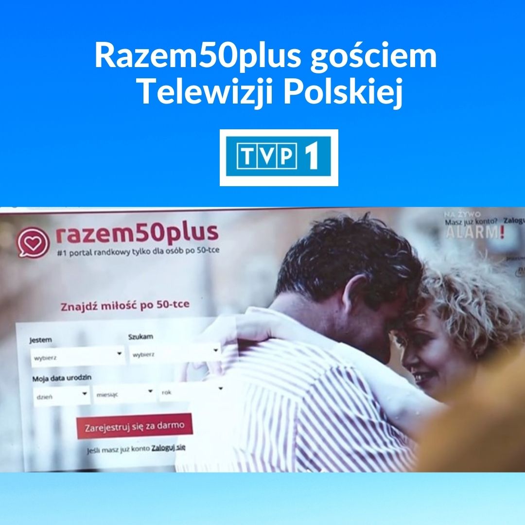 Portal randkowy Razem50plus gościem TVP